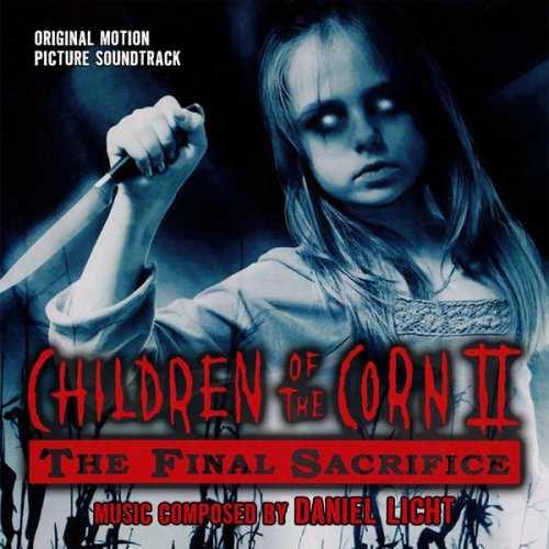 Daniel Licht - Children Of The Corn II: The Final Sacrifice (Original Motion Picture Soundtrack) (2020) [Hi-Res]