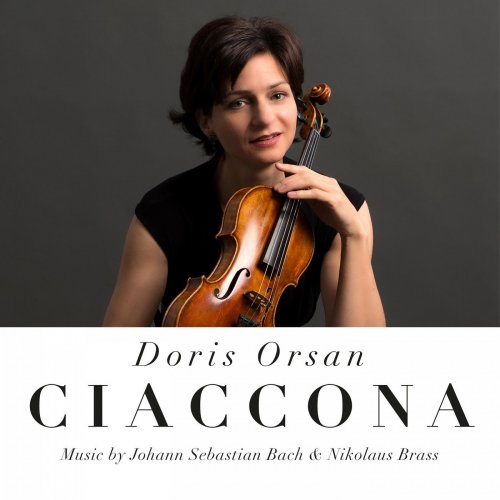 Doris Orsan - Ciaccona (Music by Johann Sebastian Bach & Nikolaus Brass) (2021) [Hi-Res]