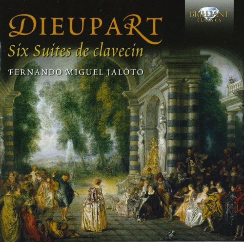 Fernando Miguel Jalôto - Dieupart: Six Suites de clavecin (2015)