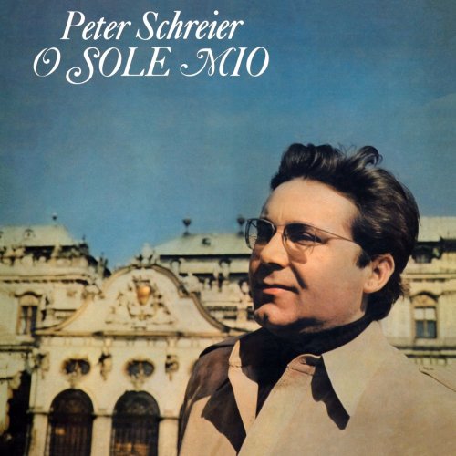Peter Schreier - O sole mio (Remastered) (2021)