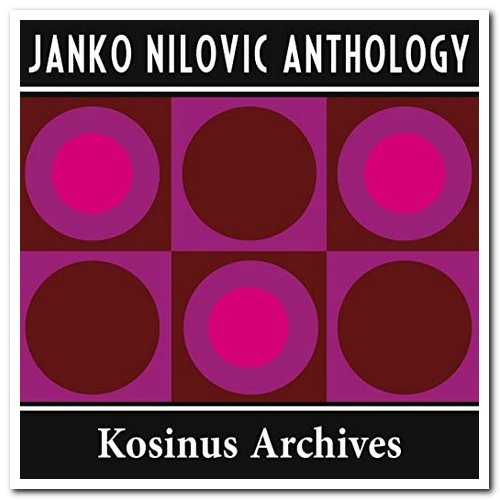 Janko Nilovic - Anthology (2014)