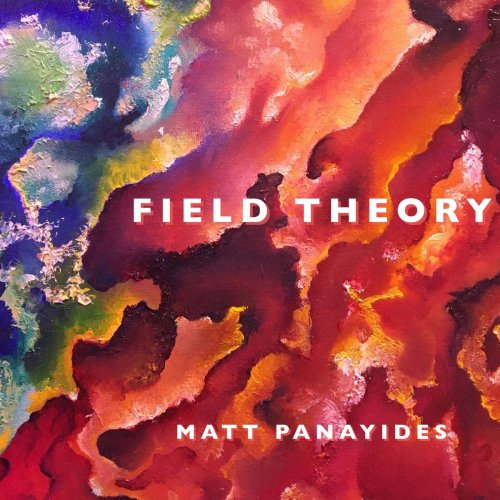 Matt Panayides - Field Theory (2021)