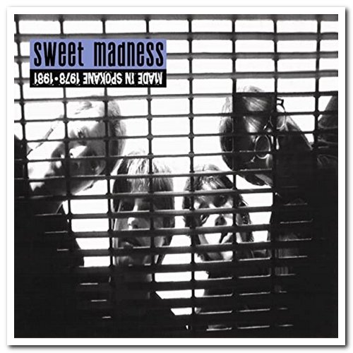 Sweet Madness - Made in Spokane 1978-1981 Volume 1 & 2 (2015)