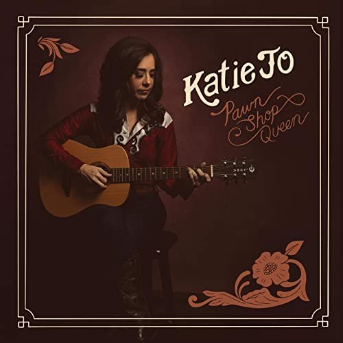 Katie Jo - Pawn Shop Queen (2021)