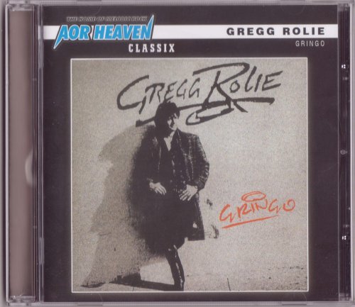 Gregg Rolie - Gringo (1987) [2012]