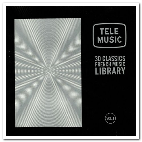 VA - Tele Music - 30 Classics French Music Library Vol. 1 (2019)