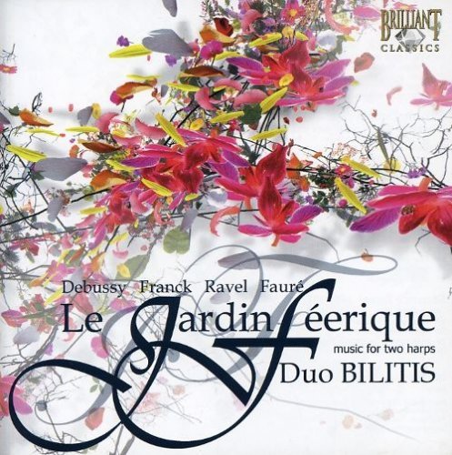 Duo Bilitis - Le Jardin Féerique: Music for Two Harps (2007)