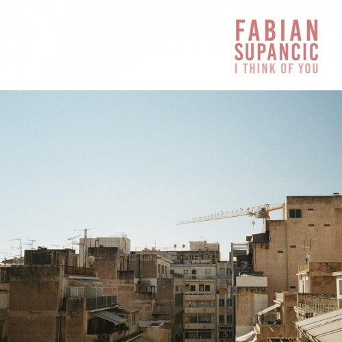 Fabian Supancic - I Think of You (2021)