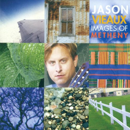 Jason Vieaux - Vieaux, Jason: Images of Metheny (2005)