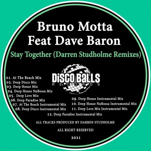 Bruno Motta Feat Dave Baron - Stay Together (Darren Studholme Remixes) (2021)