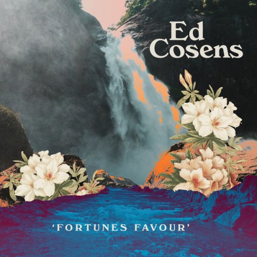 Cosens Ed - Fortunes Favour (2021) [Hi-Res]