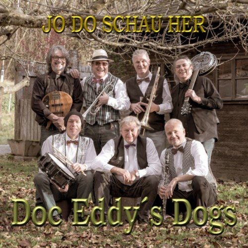 Doc Eddy's Dogs - Jo do schau her (2021)