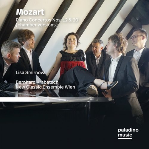 Lisa Smirnova - Mozart: Piano Concerto Nos. 12 & 20 (chamber versions) (2021)