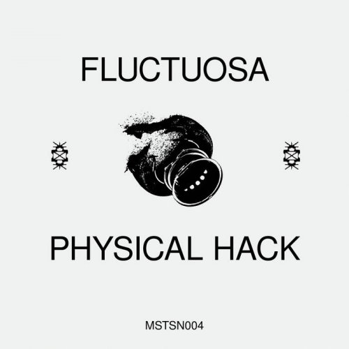 Fluctuosa - Physical Hack (2021)