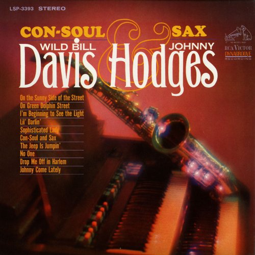 Wild Bill Davis & Johnny Hodges - Con-Soul And Sax (2015) [Hi-Res]