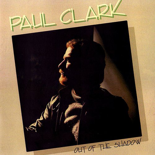 Paul Clark - Out Of The Shadow (Reissue) (1984/2007)