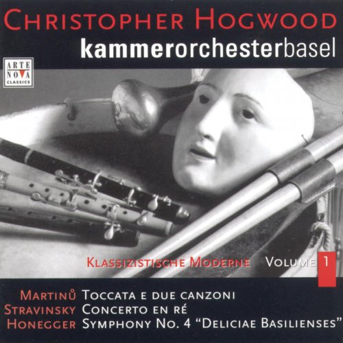 Christopher Hogwood, Kammerorchester Basel - Martinu, Strawinsky, Honneger: Orchestral Works (2000)