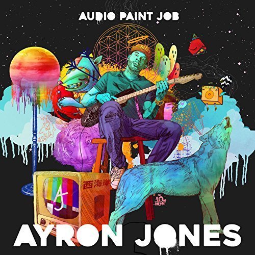 Ayron Jones - Audio Paint Job (2017)