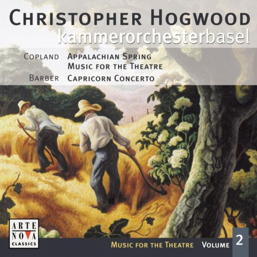 Christopher Hogwood, Kammerorchester Basel - Music For The Theatre Vol. 2: Copland, Barber (2005)