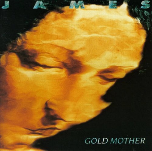 James - Gold Mother (1990)