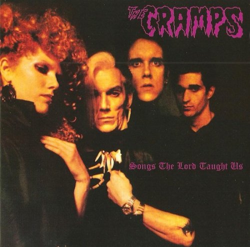 The Cramps - Songs The Lord Taught Us (Reissue) (1980/1998)