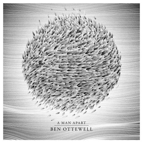 Ben Ottewell - A Man Apart (2017)