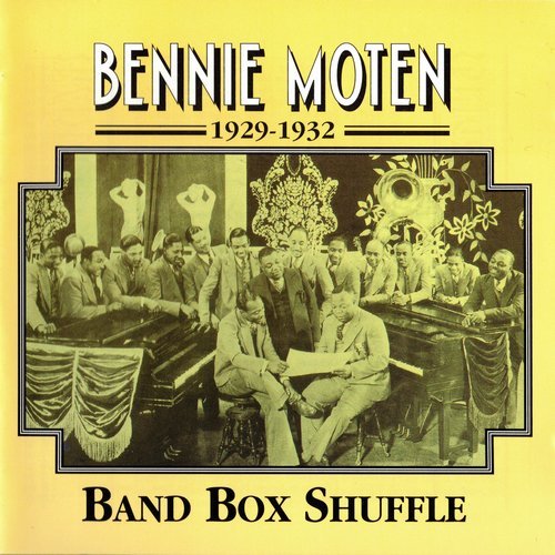 Bennie Moten - Band Box Shuffle (2000)