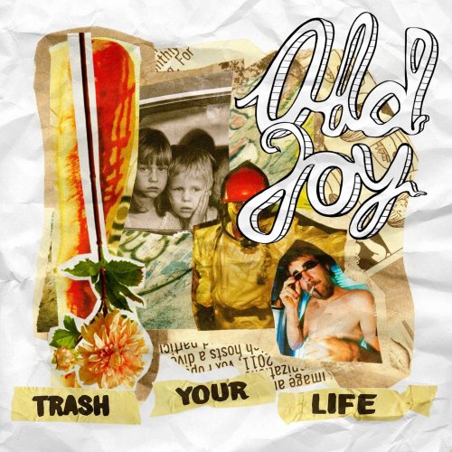 Old Joy - Trash Your Life (2021)