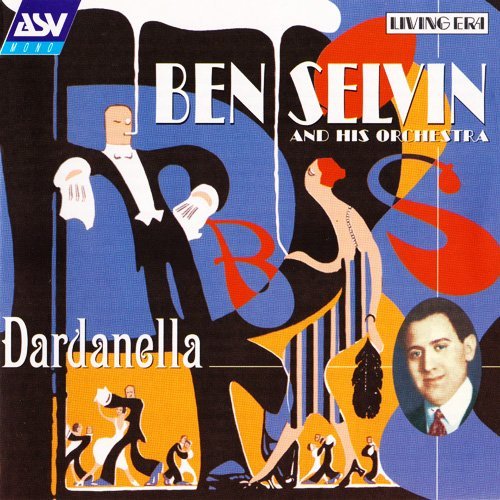 Ben Selvin And His Orchestra - Dardanella (1919-1931)