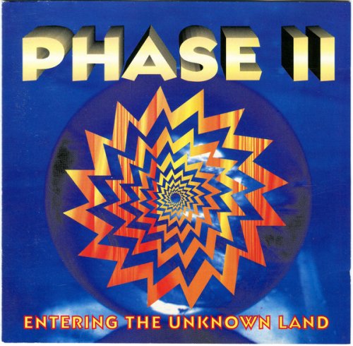 Phase II - Entering The Unknown Land (1995)