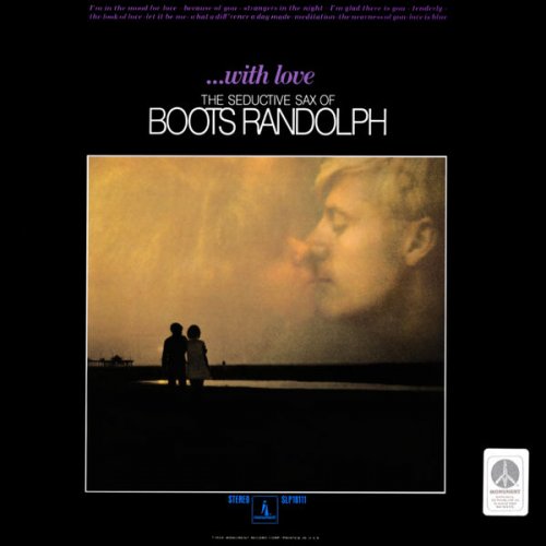 Boots Randolph - With Love: The Seductive Sax of Boots Randolph (1969) [Hi-Res]