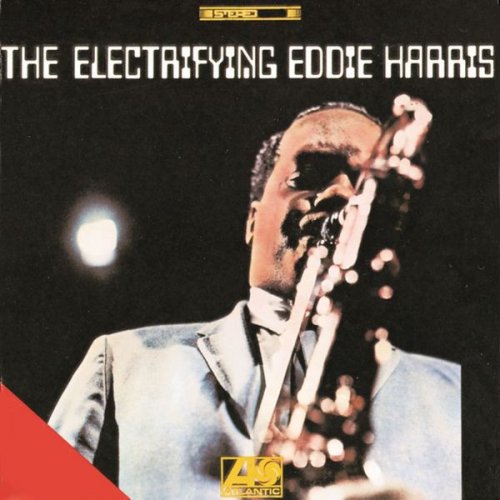 Eddie Harris - The Electrifying Eddie Harris (1999) [Hi-Res]