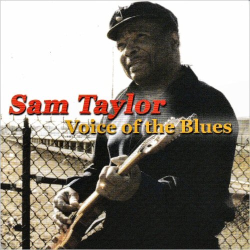 Sam Taylor - Voice Of The Blues (2004) [CD Rip]