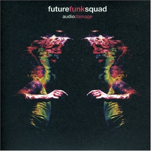 Future Funk Squad - Audio Damage (2006)