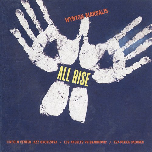 Wynton Marsalis with Lincoln Center Jazz Orchestra, Los Angeles Philharmonic, Esa-Pekka Salonen - All Rise ( 2002) FLAC