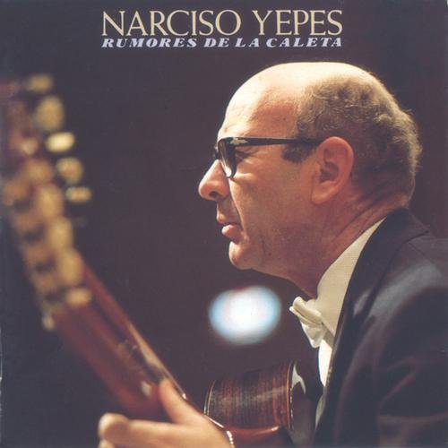 Narciso Yepes - Rumores de la Caleta (1990)