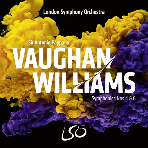 London Symphony Orchestra & Antonio Pappano - Vaughan Williams: Symphonies Nos. 4 & 6 (2021) [Hi-Res]