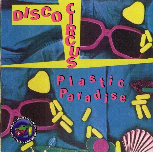 Disco Circus - Plastic Paradise (1995)