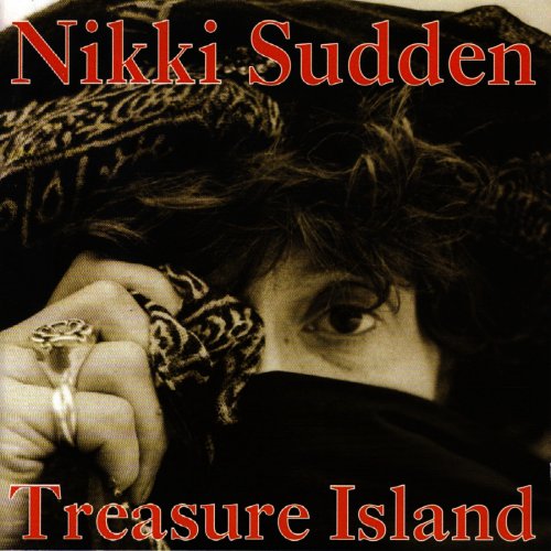 Nikki Sudden - Treasure Island (Reissue) (2011)