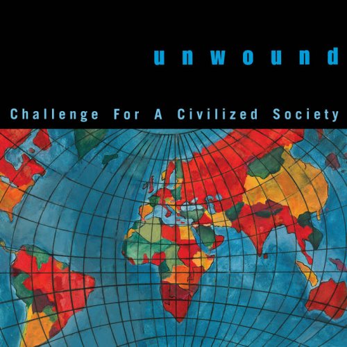 Unwound - Challenge For a Civilized Society (2013)