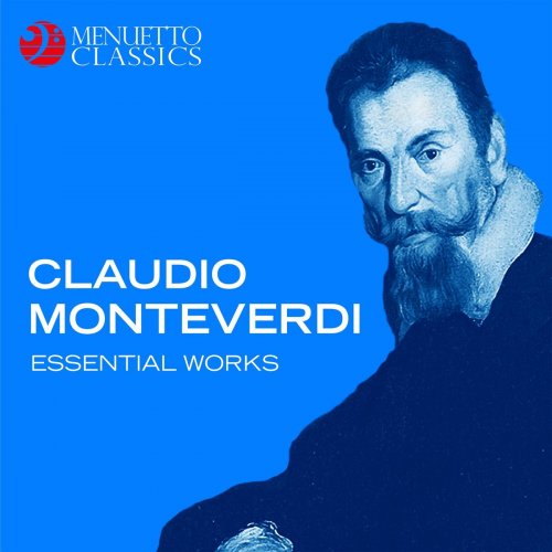 VA - Claudio Monteverdi: Essential Works (2018)