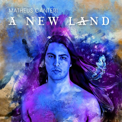 Matheus Canteri - A New Land (2021)