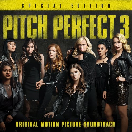 VA - Pitch Perfect 3 (Original Motion Picture Soundtrack - Special Edition) (2018)