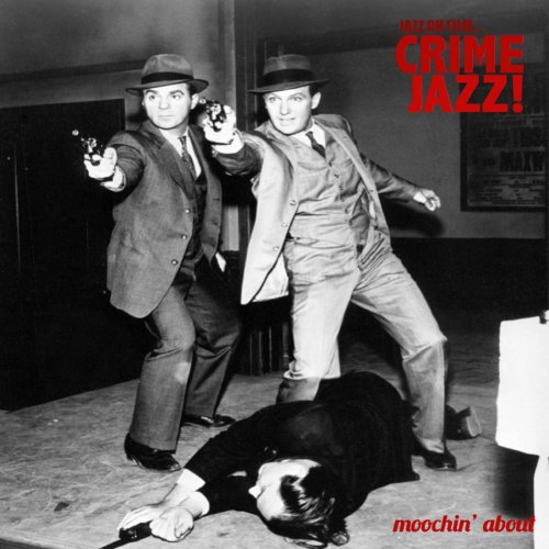 Warren Barker, Stanley Wilson, Elmer Bernstein & Skip Martin - Jazz on Fillm: Crime Jazz 8CD (2014) [Box Set]