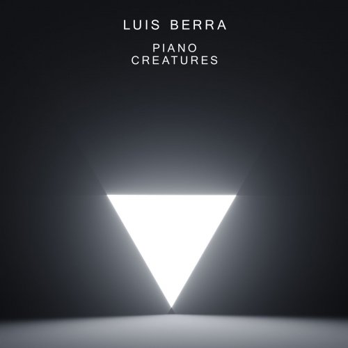 Luis Berra - Piano Creatures (2017)