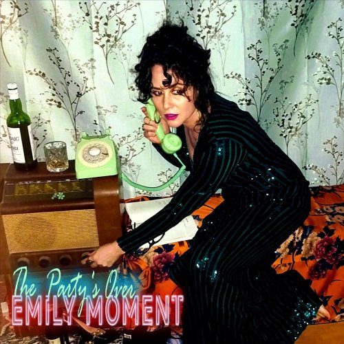 Emily Moment - The Party’s Over (2021)