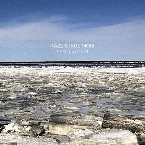 Kaze & Ikue Mori - Sand Storm (2021) Hi Res