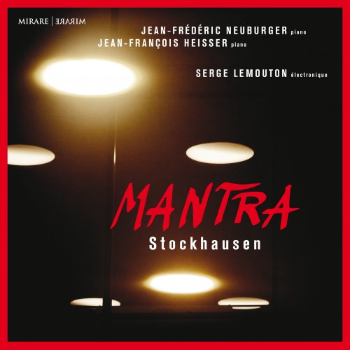 Jean-Frédéric Neuburger, Jean-François Heisser, Serge Lemouton - Stockhausen: Mantra (2021) [Hi-Res]