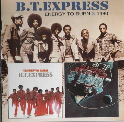 B.T. Express - Energy To Burn / 1980 (2005)