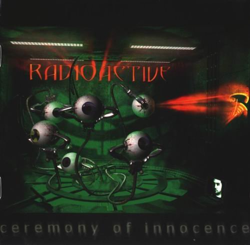 Radioactive - Ceremony Of Innocence (2001)